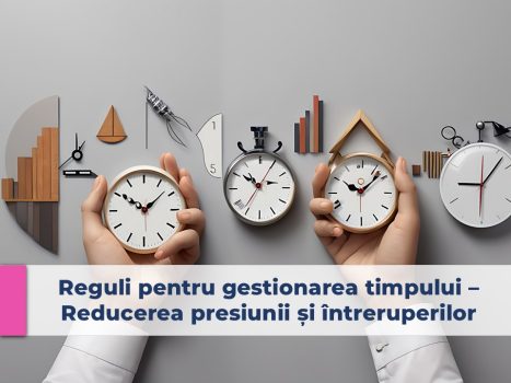 reguli pentru gestionarea timpului, timp de lucru, gestionarea timpului