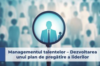managementul talentelor, talent management, leadership, plan de succesiune