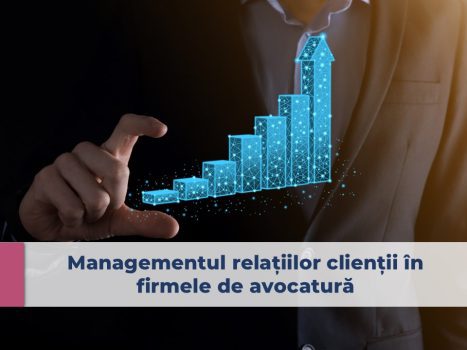 managementul relațiilor cu clienții, business development, firme de avocatură