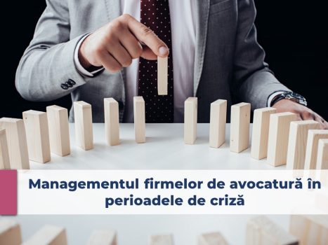 criză, recesiune, gestionarea unei perioade criză, firme de avocatură