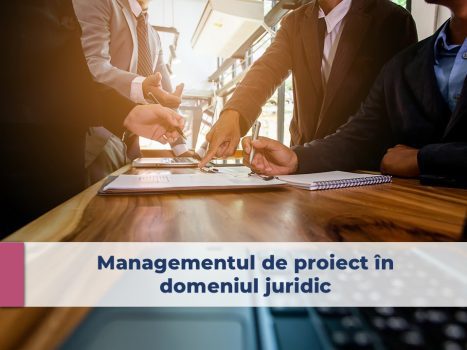 managementul proiect juridic, managementul de proiect, mpj