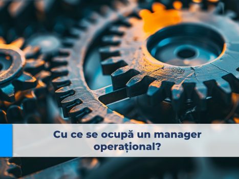 manager operațional, managementul operațiunilor, operațiuni